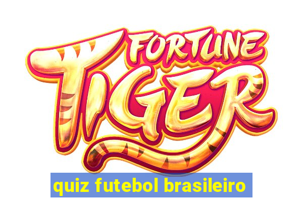 quiz futebol brasileiro